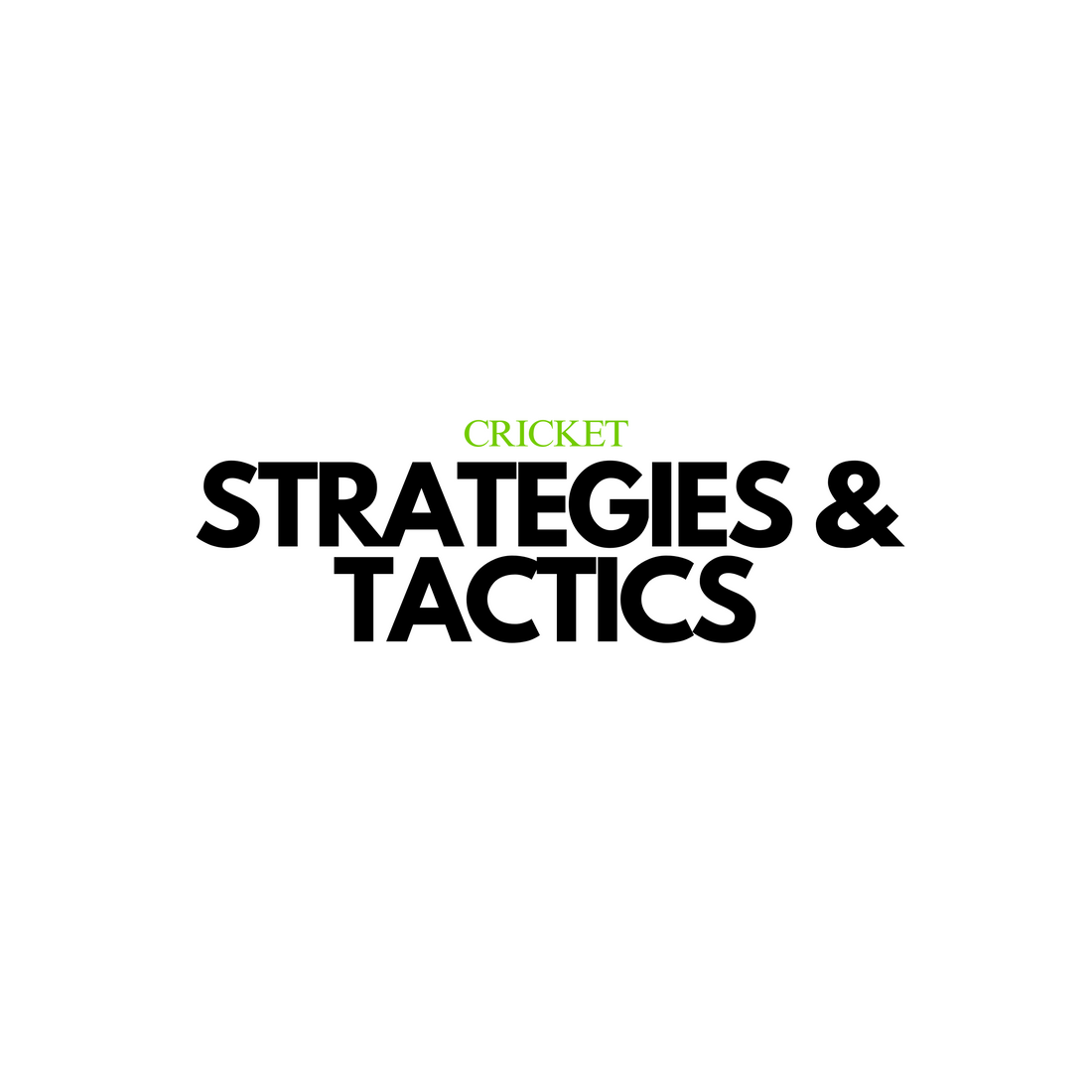 Cricket Strategies and Tactics