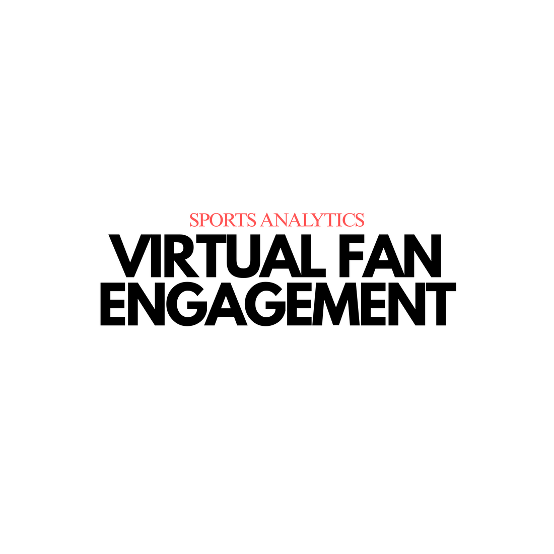 Virtual Fan Engagement in Practice: Case Studies of Successful Virtual Fan Engagement