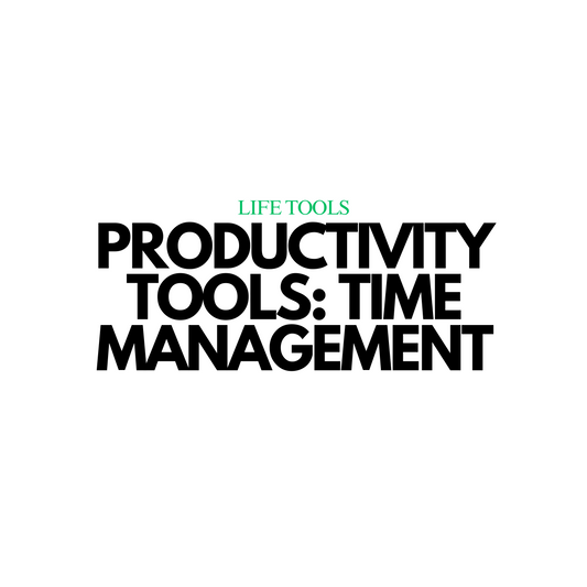 Productivity Tools: Time Management Methods