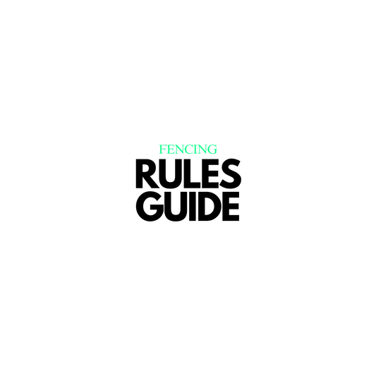 A Comprehensive Guide to the Rules of Fencing