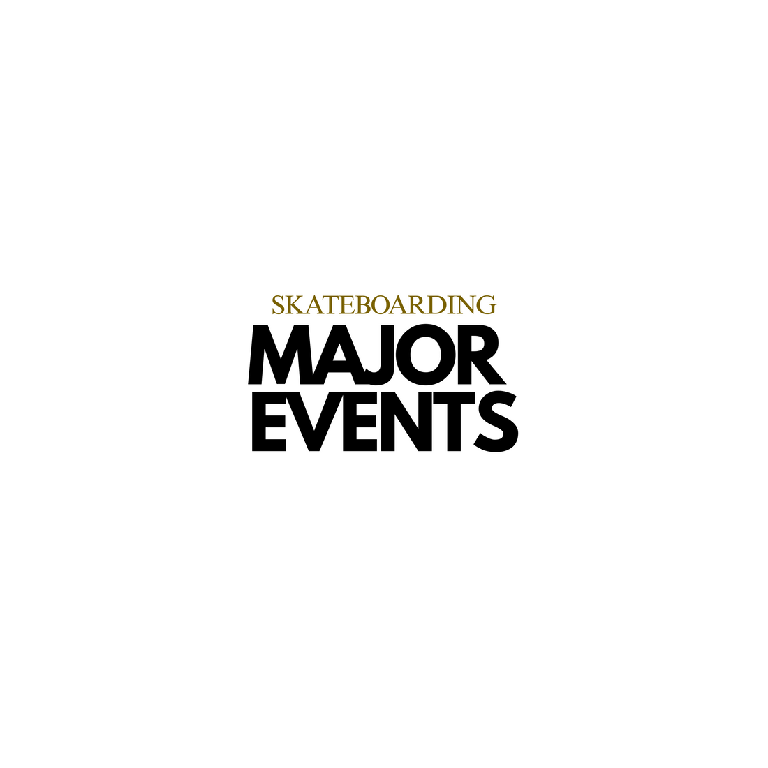 Major Events in the World of Skateboarding