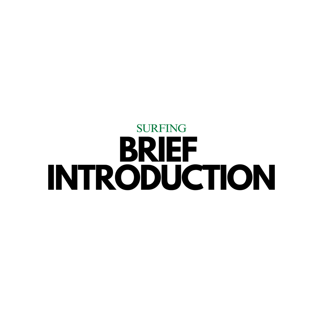 Surfing: A Brief Introduction
