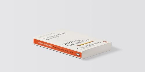 Thinking, Fast and Slow: Daniel Kahneman