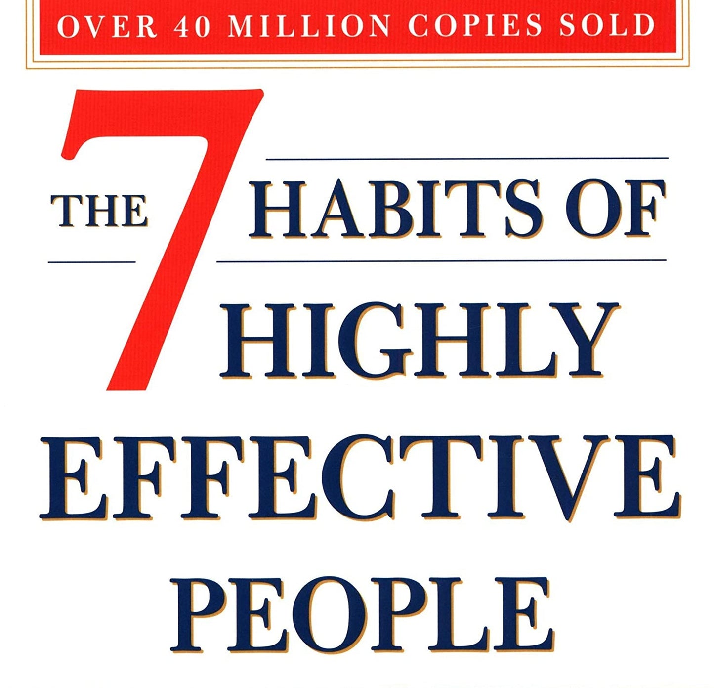 The 7 Habits Of Highly Effective People: Revised and Updated: 30th Anniversary Edition